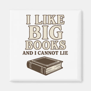 Ik hou van grote boeken en ik kan niet liegen - gr magneet