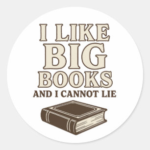 Ik hou van grote boeken en ik kan niet liegen - gr ronde sticker