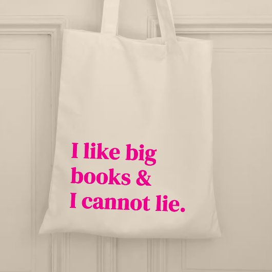 Ik hou van grote boeken en ik kan niet liegen tote bag
