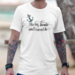 Ik hou van grote boten en ik kan niet van varen me t-shirt<br><div class="desc">Dit ontwerp werd gecreeerd door digitale kunst. U kunt de stijl van dit shirt veranderen door Meer > onder de stijloptie te kiezen. Het kan worden gepersonaliseerd door op de aanpassingsknop te klikken en de kleur te wijzigen, een naam, initialen of je favoriete woorden toe te voegen. Neem contact met...</div>