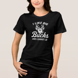 IK HOU VAN GROTE Bucks EN IK KAN NIET LIEGEN Tri-Blend Shirt