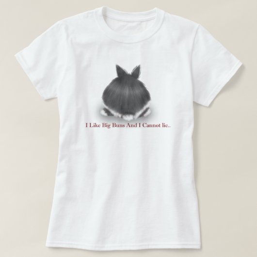 Ik hou van grote Buns en ik kan niet van Tee Shirt (Design voorkant)