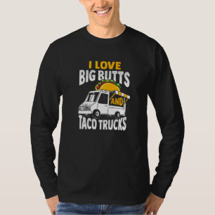 Ik hou van grote knoppen en taco Trucks Design T-shirt