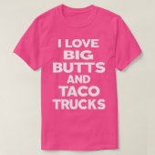 Ik hou van grote knoppen en Taco Trucks T-shirt (Design voorkant)