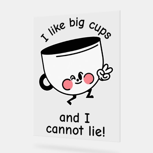 Ik hou van grote kopjes - grappig acryl teken bord (Hoek)