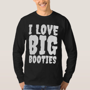 IK HOU VAN GROTE LAARZEN MAAR T-SHIRTS