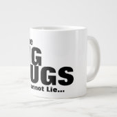 Ik hou van grote Mokken en ik kan niet liegen (Voorkant rechts)