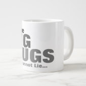 Ik hou van grote Mokken en ik kan niet liegen (Voorkant rechts)