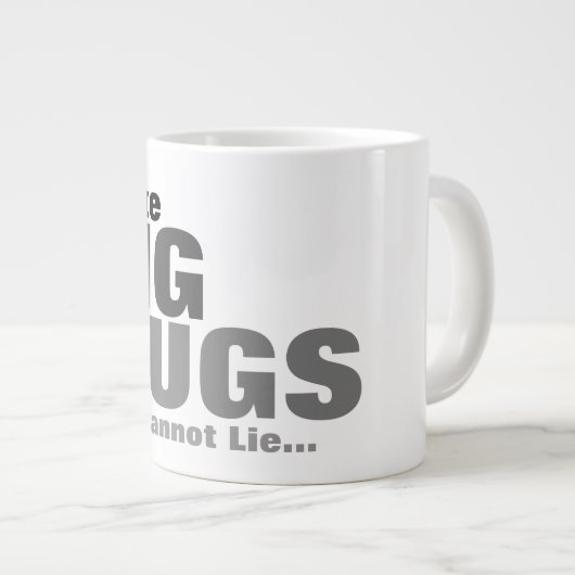 Ik hou van grote Mokken en ik kan niet liegen (Voorkant rechts)