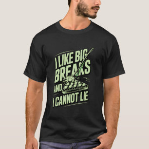Ik hou van grote pauzes en ik kan niet liegen Funn T-shirt