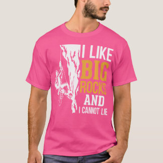 Ik hou van grote rotsen en ik kan niet van rotskli t-shirt