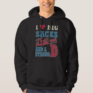 Ik hou van grote zakken, acht eindigen en sterk D- Hoodie