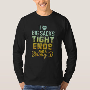 Ik hou van grote zakken, een stevige D Funny F T-shirt