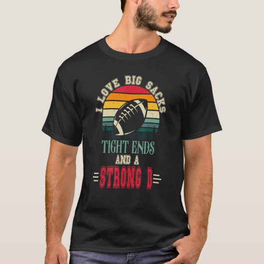 Ik hou van grote zakken en sterke D-Amerikaanse Fo T-shirt (Voorkant)