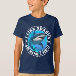 Ik Hou Van Haaien En Misschien 3 Mensen T-shirt