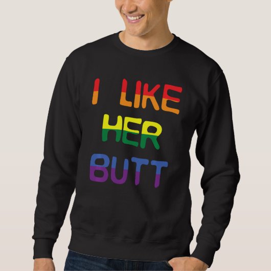 Ik hou van haar Butt Compliment LGBT Lesbian Match Trui (Voorkant)