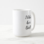 Ik hou van haar Butt Mok (Voorkant rechts)