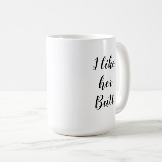 Ik hou van haar Butt Mok (Voorkant rechts)