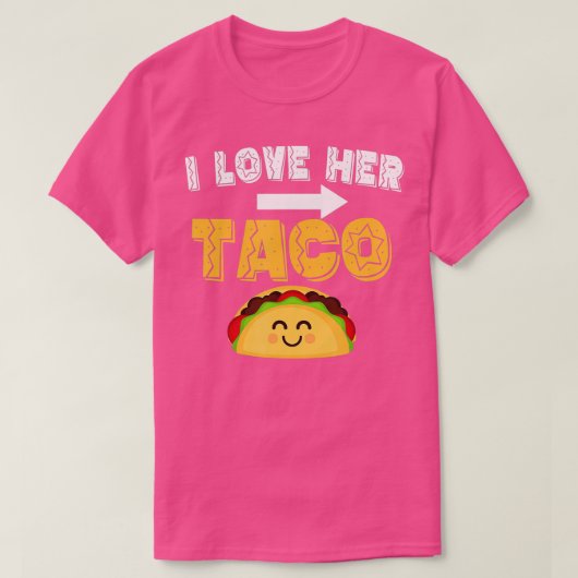 Ik hou van haar Taco Matching Couple Cinco De Mayo T-shirt (Design voorkant)