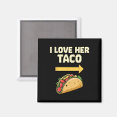 Ik hou van haar Taco Mexicaanse Fiesta koppels Cin Magneet (Voorkant / Achterkant)