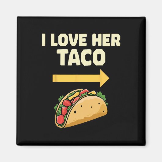 Ik hou van haar Taco Mexicaanse Fiesta koppels Cin Magneet (Voorkant)