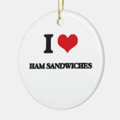 Ik hou van Ham Sandwiches Keramisch Ornament (Links)