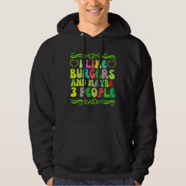 Ik hou van hamburgers en misschien wel 3 mensen hoodie