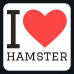 Ik hou van hamster vierkante sticker<br><div class="desc">Ik hou van hamster, voor dierenrijk liefhebbers</div>