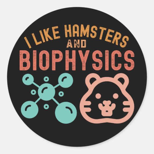 Ik hou van hamsters en biofysica, biofysische cita ronde sticker (Voorkant)