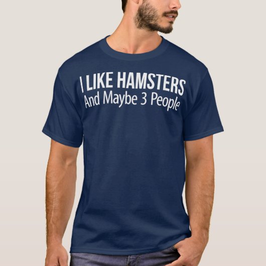 Ik hou van hamsters en misschien 3 mensen t-shirt (Voorkant)