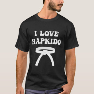 Ik hou van Hapkido Aziatisch Boksen Jiujitsu Kickb T-shirt