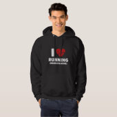 Ik hou van hardlopen als ik klaar ben met grappige hoodie (Voorkant volledig)