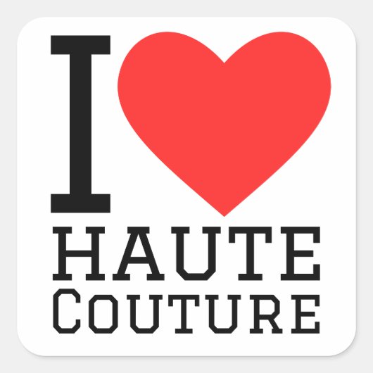 Ik hou van haute couture vierkante sticker (Voorkant)