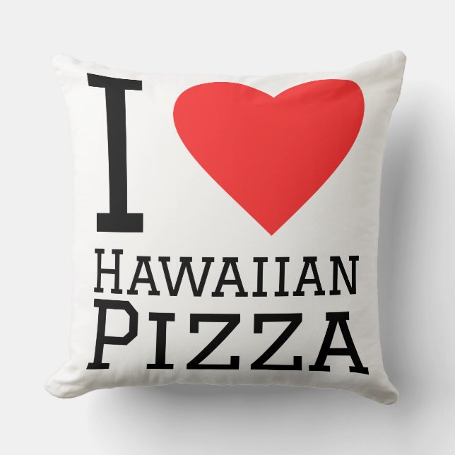 Ik hou van Hawaiiaanse pizza Kussen (Voorkant)