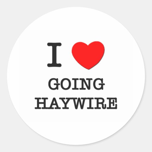 Ik hou van Haywire Ronde Sticker (Voorkant)