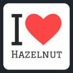 Ik hou van hazelnoot vierkante sticker<br><div class="desc">Ik hou van hazelnoot,  voor liefhebbers van eten</div>