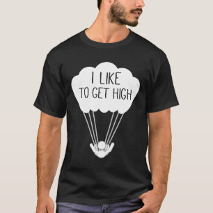 Ik Hou Van Heel Hoog Springen Skydiving Punt Hemel T-shirt
