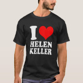 Ik hou van Helen Keller Premium T-shirt (Voorkant)