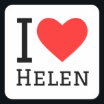 Ik hou van helen vierkante sticker<br><div class="desc">Ik hou van Helen,  voor vrouwen noem ik liefhebbers</div>
