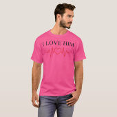 Ik hou van hem cadeau t-shirt (Voorkant volledig)