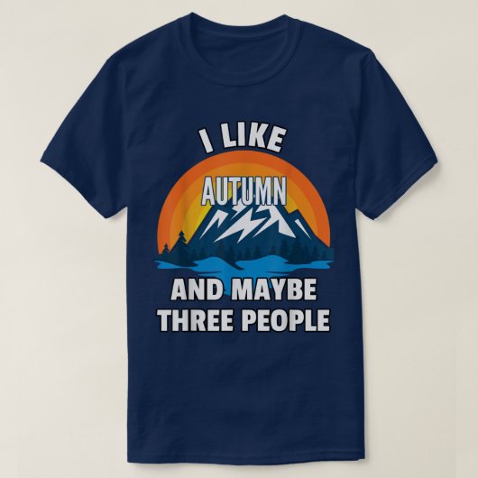 Ik hou van herfst en misschien drie mensen t-shirt (Design voorkant)