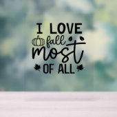 Ik hou van Herfst, het meest van alle klassieke T- Acryl Bord (Neutraal)