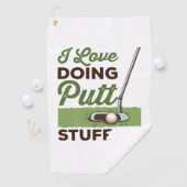 Ik hou van het doen van Putt Stuff Funny Golf Putt Golfhanddoek (Insitu)