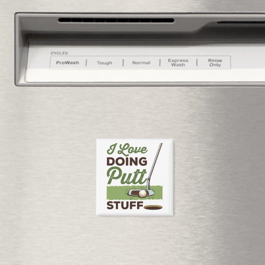 Ik hou van het doen van Putt Stuff Funny Golf Putt Magneet (Insitu (Vaatwasser))