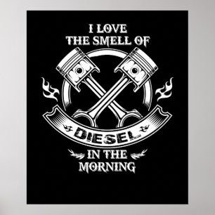 Ik hou van het eten van diesel 's morgens. poster