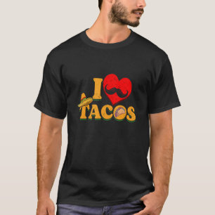 Ik hou van het eten van heerlijke taco's Mexicaans T-shirt