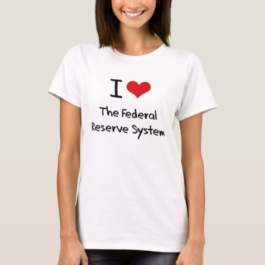 Ik hou van het Federal Reserve System T-shirt (Voorkant)