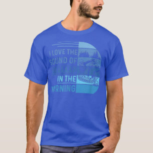 Ik hou van het geluid van Braaap in de ochtendglor T-shirt