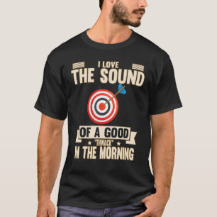 Ik hou van het geluid van een goede Gezegde Humor T-shirt
