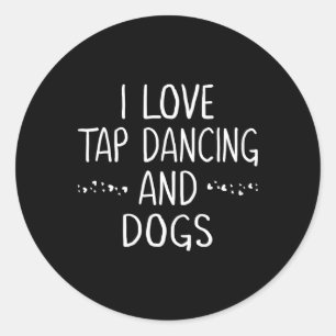 Ik hou van het Hondenliefhebber danseres voor vrou Ronde Sticker